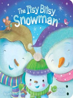 cover image of The Itsy Bitsy Snowman